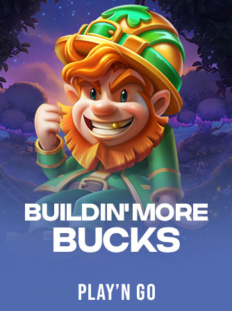 Buildin' More Bucks